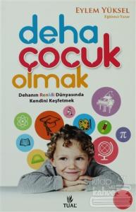 Deha Çocuk Olmak