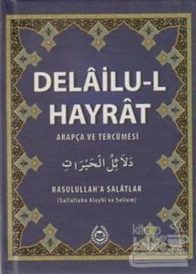 Delailu-l Hayrat (Arapça ve Tercümesi) (Ciltli)