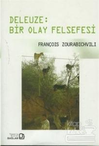 Deleuze: Bir Olay Felsefesi