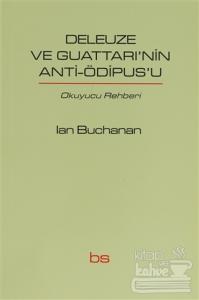 Deleuze ve Guattari'nin Anti-Ödipus'u