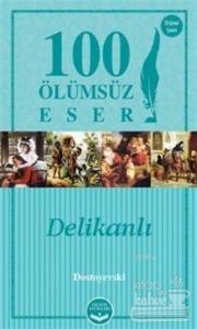 Delikanlı - 100 Ölümsüz Eser