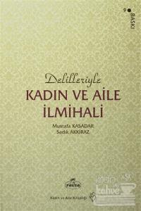 Delilleriyle Kadın ve Aile İlmihali (Ciltli)