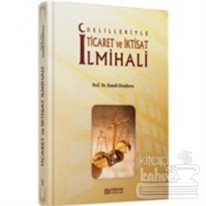 Delilleriyle Ticaret ve İktisat İlmihali