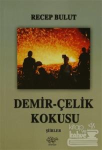 Demir-Çelik Kokusu