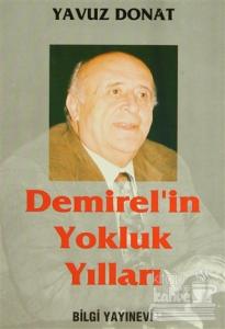 Demirel'in Yokluk Yılları
