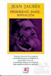 Demokrasi, Barış, Sosyalizm