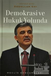 Demokrasi ve Hukuk Yolunda (Ciltli)