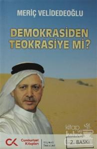 Demokrasiden Teokrasiye mi?