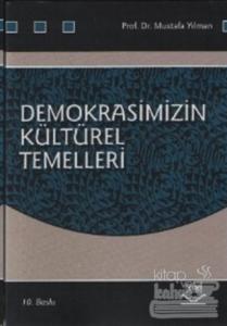 Demokrasimizin Kültürel Temelleri
