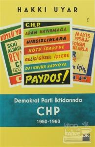 Demokrat Parti İktidarında CHP 1950 - 1960