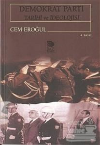 Demokrat Parti Tarihi ve İdeolojisi