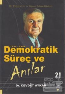Demokratik Süreç ve Anılar 1946-2000