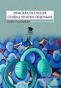 Demokratik Usuller Üzerine Yeniden Düşünmek