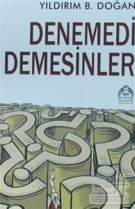 Denemedi Demesinler