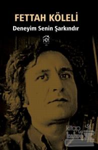 Deneyim Senin Şarkındır