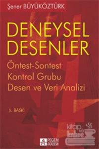 Deneysel Desenler Öntest-Sontest Kontrol Grubu  Desen ve Veri Analizi