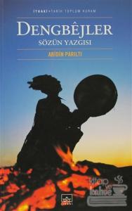 Dengbejler Sözün Yazgısı