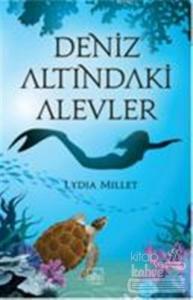 Deniz Altındaki Alevler