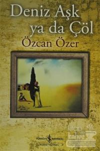 Deniz Aşk ya da Çöl