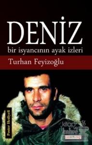 Deniz - Bir İsyancının Ayak İzleri