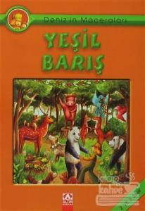 Deniz'in Maceraları Yeşil Barış