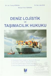 Deniz Lojistik ve Taşımacılık Hukuku (Ciltli)