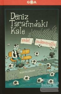 Deniz Tarafındaki Kale