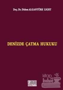 Denizde Çatma Hukuku (Ciltli)