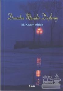 Denizden Mavidir Düşlerim
