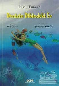 Denizin Dibindeki Ev