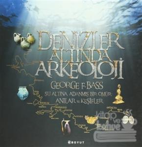 Denizler Altında Arkeoloji (Ciltli)