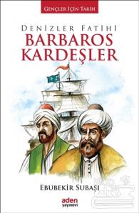 Denizler Fatihi Barbaros Kardeşler (Ciltli)