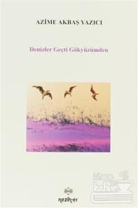 Denizler Geçti Gökyüzümden