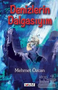 Denizlerin Dalgasıyım