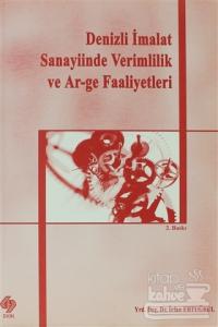 Denizli İmalat Sanayiinde Verimlilik ve Ar-ge Faaliyetleri