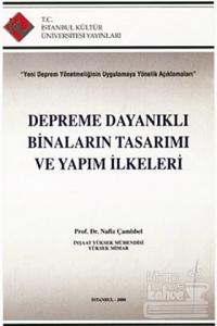 Depreme Dayanıklı Binaların Tasarımı ve Yapım İlkeleri