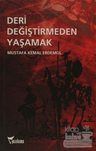 Deri Değiştirmeden Yaşamak