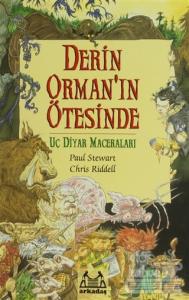 Derin Orman'ın Ötesinde Uç Diyar Maceraları 1. Kitap