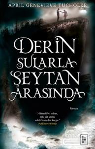 Derin Sularla Şeytan Arasında (Ciltli)