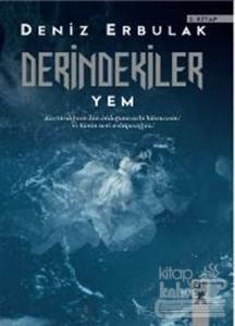 Derindekiler - Yem