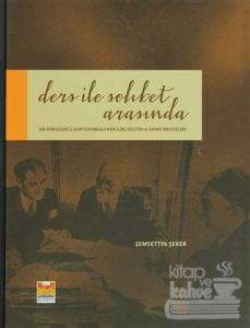 Ders ile Sohbet Arasında (Ciltli)