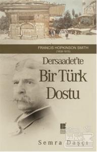 Dersaadet'te Bir Türk Dostu