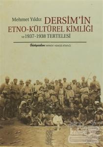 Dersim'in Etno-Kültürel Kimliği ve 1937 - 1938 Tertelesi