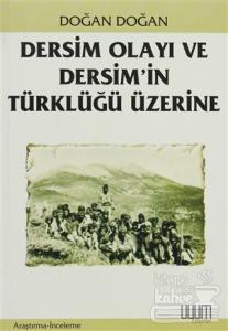Dersim Olayı ve Dersim'in Türklüğü Üzerine