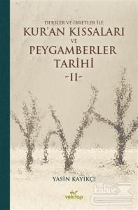 Dersler ve İbretler ile Kur'an Kıssaları ve Peygamberler Tarihi 2