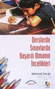 Derslerde Sınavlarda Başarılı Olmanın İncelikleri