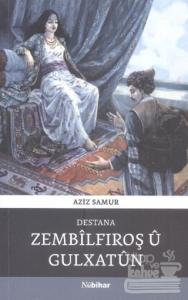 Destana Zembilfiroş Ü Gulxatun