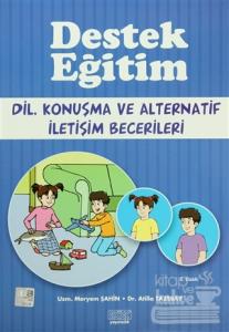 Destek Eğitim - Dil, Konuşma ve Alternatif İletişim Becerileri