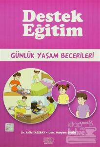 Destek Eğitim - Günlük Yaşam Becerileri