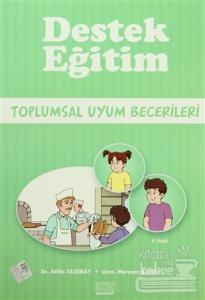 Destek Eğitim - Toplumsal Uyum Becerileri